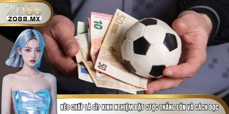 kèo chấp là gì